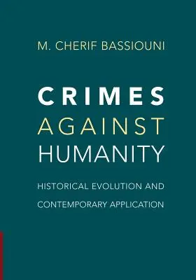 Crimes contre l'humanité : Evolution historique et application contemporaine - Crimes Against Humanity: Historical Evolution and Contemporary Application