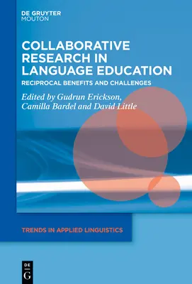 Recherche collaborative dans l'enseignement des langues : Avantages et défis réciproques - Collaborative Research in Language Education: Reciprocal Benefits and Challenges