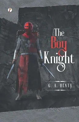 Le garçon chevalier - The Boy Knight