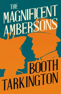 Les Magnifiques Amberson - The Magnificent Ambersons