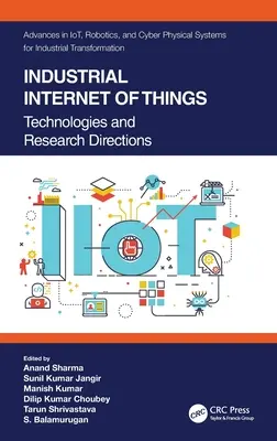 L'internet industriel des objets : Technologies et orientations de la recherche - Industrial Internet of Things: Technologies and Research Directions