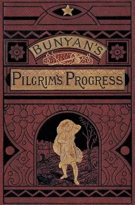 Le progrès du pèlerin - The Pilgrim's Progress