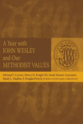 Une année avec John Wesley et nos valeurs méthodistes - A Year with John Wesley and Our Methodist Values