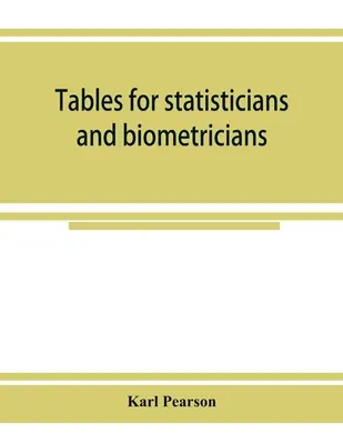 Tableaux pour statisticiens et biométriciens - Tables for statisticians and biometricians