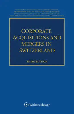 Acquisitions et fusions d'entreprises en Suisse - Corporate Acquisitions and Mergers in Switzerland