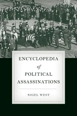 Encyclopédie des assassinats politiques - Encyclopedia of Political Assassinations