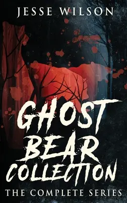Collection Ours Fantôme : La série complète - Ghost Bear Collection: The Complete Series