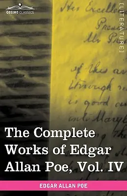 Œuvres complètes d'Edgar Allan Poe, tome IV (en dix volumes) : Contes - The Complete Works of Edgar Allan Poe, Vol. IV (in Ten Volumes): Tales