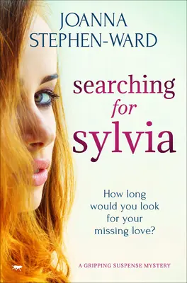 À la recherche de Sylvia : un mystère dramatique qui vous fera tourner les pages - Searching for Sylvia: A Mystery Drama that Will Keep You Turning the Pages