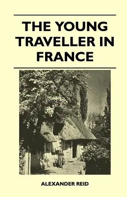 Le jeune voyageur en France - The Young Traveller in France