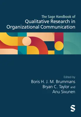 The Sage Handbook of Qualitative Research in Organizational Communication (Manuel Sage de recherche qualitative en communication organisationnelle) - The Sage Handbook of Qualitative Research in Organizational Communication