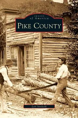 Le comté de Pike - Pike County