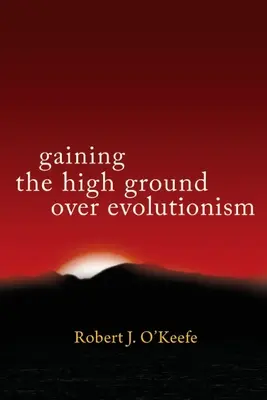 Gagner du terrain sur l'évolutionnisme - Gaining the High Ground over Evolutionism