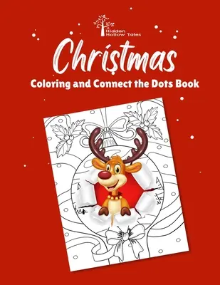 Hidden Hollow Tales Christmas Coloring and Connect the Dots Book (livre de coloriage et de points à relier) - Hidden Hollow Tales Christmas Coloring and Connect the Dots Book