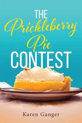 Le concours de tartes aux figues de Barbarie - The Prickleberry Pie Contest