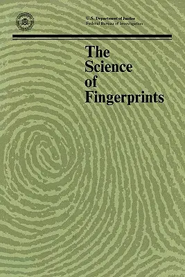 La science des empreintes digitales : Classification et utilisations - The Science of Fingerprints: Classification and Uses