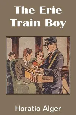 Le garçon du train Erie - The Erie Train Boy