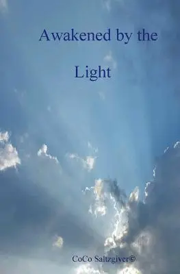 Éveillé par la lumière - Awakended by the Light