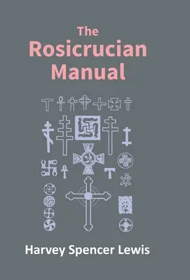 Manuel de la Rose-Croix - Rosicrucian Manual