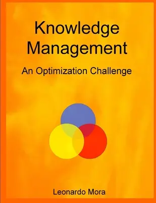 Gestion des connaissances : Un défi d'optimisation - Knowledge Management: An optimization challenge