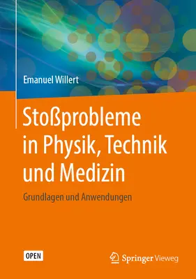 Stoprobleme in Physik, Technik Und Medizin : Grundlagen Und Anwendungen - Stoprobleme in Physik, Technik Und Medizin: Grundlagen Und Anwendungen