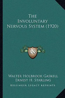 Le système nerveux involontaire (1920) - The Involuntary Nervous System (1920)
