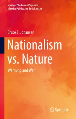 Nationalisme contre nature : Réchauffement et guerre - Nationalism vs. Nature: Warming and War