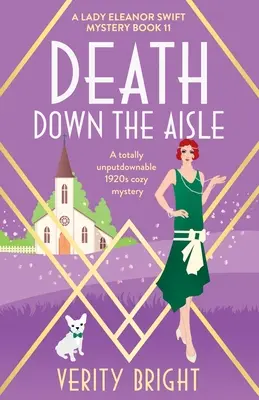 La mort au bout de l'allée : Un mystère douillet des années 1920 qui ne laisse personne indifférent - Death Down the Aisle: A totally unputdownable 1920s cozy mystery