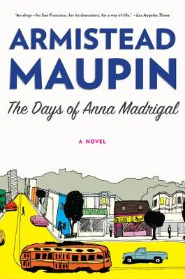 Les jours d'Anna Madrigal - The Days of Anna Madrigal