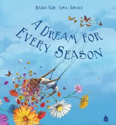 Un rêve pour chaque saison - A Dream for Every Season