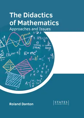La didactique des mathématiques : Approches et questions - The Didactics of Mathematics: Approaches and Issues