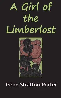 La fille du Limberlost - The Girl from the Limberlost