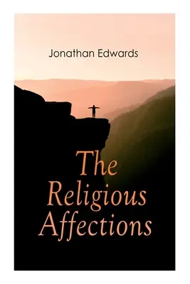 Les affections religieuses - The Religious Affections