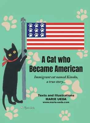 Un chat devenu américain : Un chat immigré nommé Kinoko, une histoire vraie... - A Cat Who Became American: Immigrant Cat Named Kinoko, A True Story...