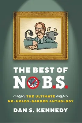 Le meilleur de No B.S. : l'anthologie ultime de No Holds Barred - The Best of No B.S.: The Ultimate No Holds Barred Anthology