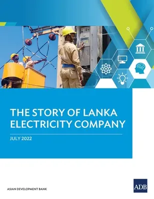 L'histoire de la Lanka Electricity Company - The Story of Lanka Electricity Company
