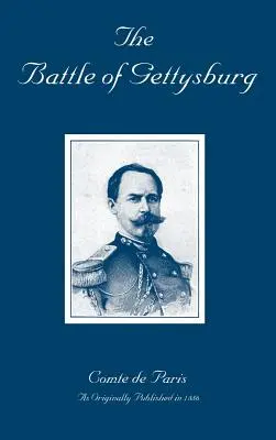 La bataille de Gettysburg : Une histoire de la guerre civile en Amérique - The Battle of Gettysburg: A History of the Civil War in America