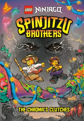 Spinjitzu Brothers #4 : The Chroma's Clutches (Lego Ninjago) - Spinjitzu Brothers #4: The Chroma's Clutches (Lego Ninjago)