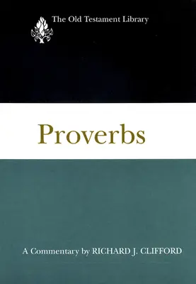 Proverbes : A Commentary - Proverbs: A Commentary