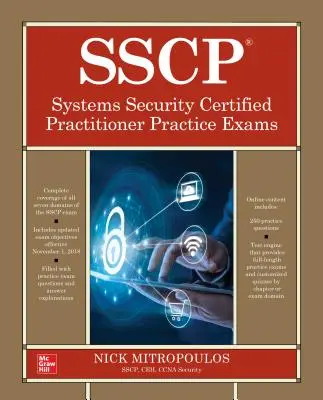 Sscp Systems Security Certified Practitioner Practice Exams (examens pratiques pour les praticiens certifiés en sécurité des systèmes) - Sscp Systems Security Certified Practitioner Practice Exams
