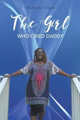 La fille qui pleurait son père - The Girl Who Cried Daddy