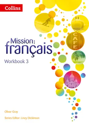 Mission : Franais -- Cahier d'exercices 3 - Mission: Franais -- Workbook 3