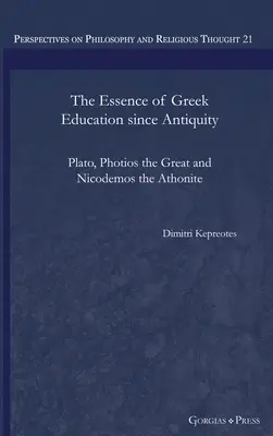 L'essence de l'éducation grecque depuis l'Antiquité : Platon, Photios le Grand et Nicodème l'Athonite - The Essence of Greek Education since Antiquity: Plato, Photios the Great and Nicodemos the Athonite