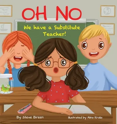 Oh, non ! Nous avons un professeur remplaçant ! - Oh No! We have a Substitute Teacher!