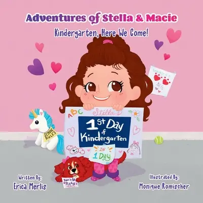 Aventures de Stella et Macie : Le jardin d'enfants, nous voilà ! - Adventures of Stella & Macie: Kindergarten, Here We Come!