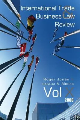 Revue du commerce international et du droit des affaires : Volume X - International Trade and Business Law Review: Volume X