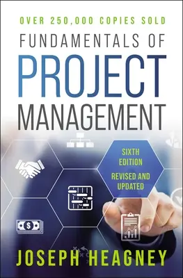 Principes fondamentaux de la gestion de projet, sixième édition - Fundamentals of Project Management, Sixth Edition