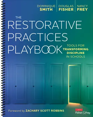 The Restorative Practices Playbook : Des outils pour transformer la discipline dans les écoles - The Restorative Practices Playbook: Tools for Transforming Discipline in Schools