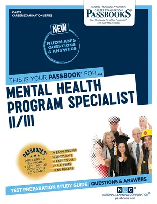 Spécialiste des programmes de santé mentale II/III (C-4513) : Guide d'étude des livrets - Mental Health Program Specialist II/III (C-4513): Passbooks Study Guide