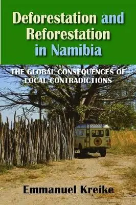 Déforestation et reboisement en Namibie - Deforestation and Reforestation in Nambia